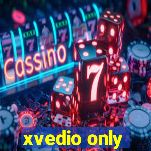 xvedio only